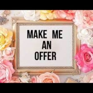 All offers are excepted if reasonable!!